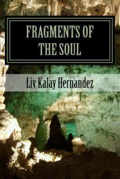 Cover for LIV Kalay Hernandez · Fragments of the Soul (Pocketbok) (2016)