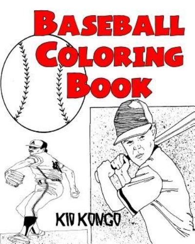 Cover for Kid Kongo · Baseball Coloring Book (Pocketbok) (2016)