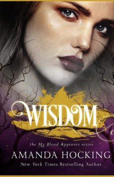 Cover for Amanda Hocking · Wisdom (My Blood Approves) (Volume 4) (Paperback Book) (2016)