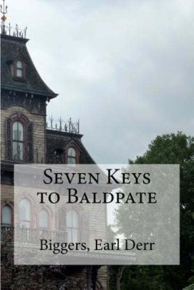 Cover for Biggers Earl Derr · Seven Keys to Baldpate (Taschenbuch) (2016)