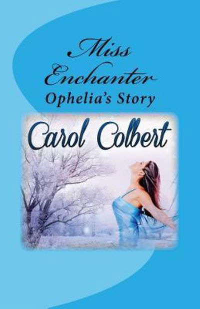 Cover for Carol Colbert · Miss Enchanter (Paperback Book) (2016)