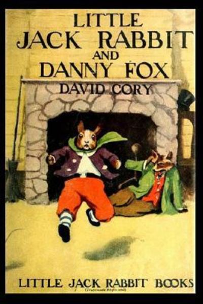 Cover for David Cory · Little Jack Rabbit and Danny Fox (Paperback Book) (2016)