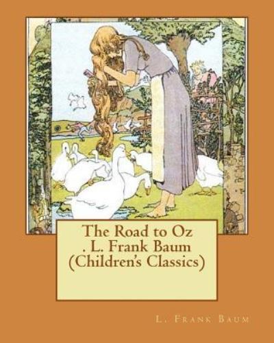 Cover for L Frank Baum · The Road to Oz . L. Frank Baum (Children's Classics) (Pocketbok) (2016)