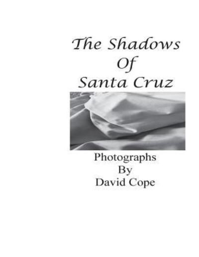 Cover for David Cope · The Shadows of Santa Cruz (Taschenbuch) (2016)