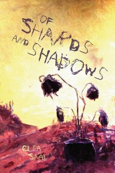 Cover for Clea Saal · Of Shards and Shadows (Paperback Bog) (2016)