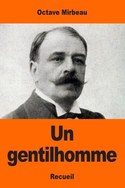 Cover for Octave Mirbeau · Un gentilhomme (Paperback Bog) (2017)