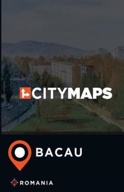 Cover for James McFee · City Maps Bacau Romania (Paperback Book) (2017)