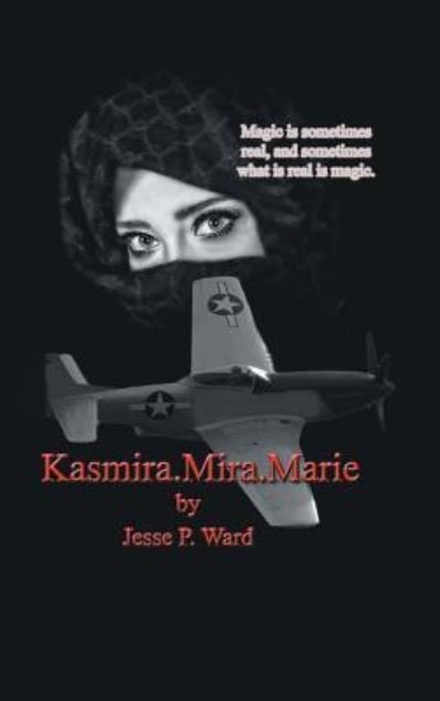 Cover for Jesse P Ward · Kasmira Mira Marie (Hardcover Book) (2018)