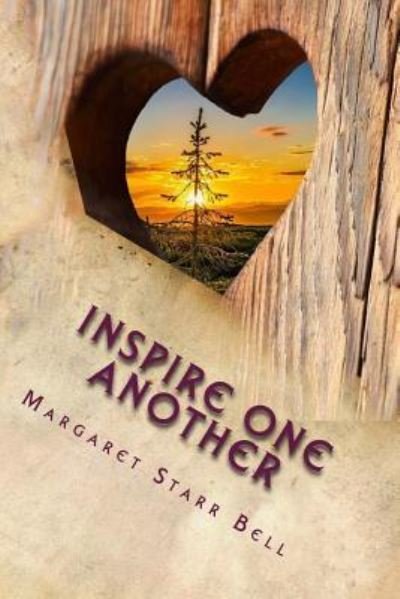 Cover for Margaret Starr Bell · Inspire One Another (Pocketbok) (2017)