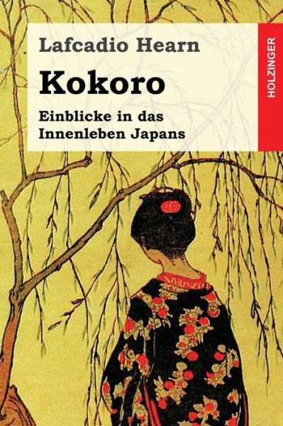 Cover for Lafcadio Hearn · Kokoro (Pocketbok) (2017)