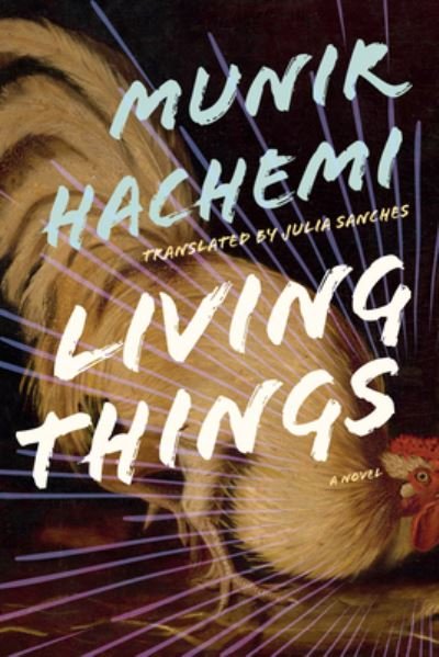Cover for Munir Hachemi · Living Things (Bog) (2024)