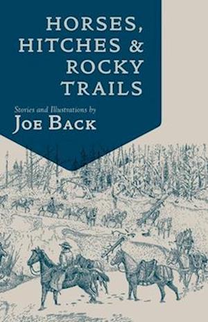 Cover for Joe Back · Horses, Hitches, and Rocky Trails (Paperback Book) (2018)