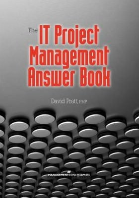 Cover for David Pratt · The IT Project Management Answer Book (Paperback Book) (2012)