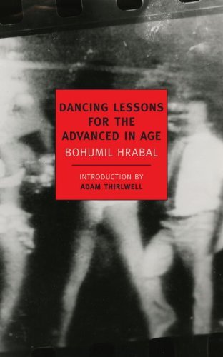 Cover for Bohumil Hrabal · Dancing Lessons For The Advanced (Paperback Bog) [Main edition] (2011)
