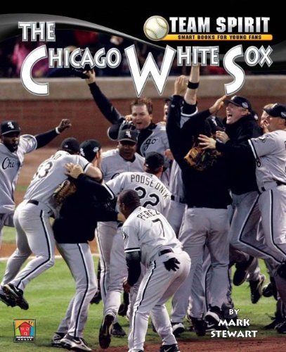 Cover for Mark Stewart · The Chicago White Sox (Team Spirit (Norwood)) (Inbunden Bok) (2012)