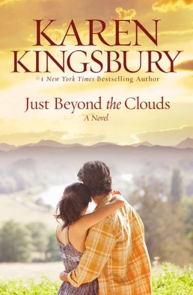 Cover for Karen Kingsbury · Just Beyond the Clouds (Paperback Book) [1st edition] (2007)