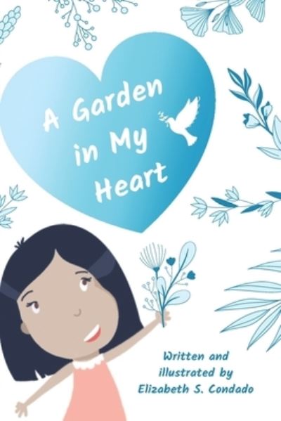 Cover for Elizabeth Condado · A Garden in My Heart (Paperback Book) (2021)