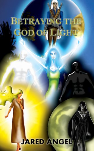 Cover for Jared Angel · Betraying the God of Light (Paperback Book) (2013)