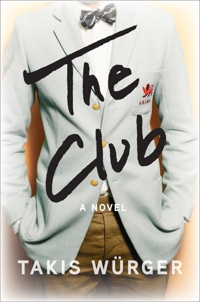 Cover for Takis Wurger · The Club (Paperback Bog) (2019)