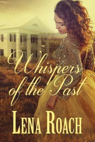 Cover for Lena Roach · Whispers of the Past (Paperback Book) (2016)