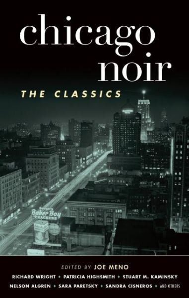 Cover for Joe Meno · Chicago Noir: the Classics (Hardcover Book) (2015)