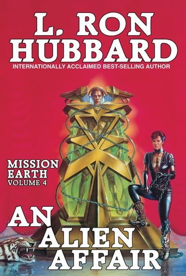 Cover for L. Ron Hubbard · Mission Earth Volume 4: An Alien Affair (Paperback Book) [Reissue edition] (2013)
