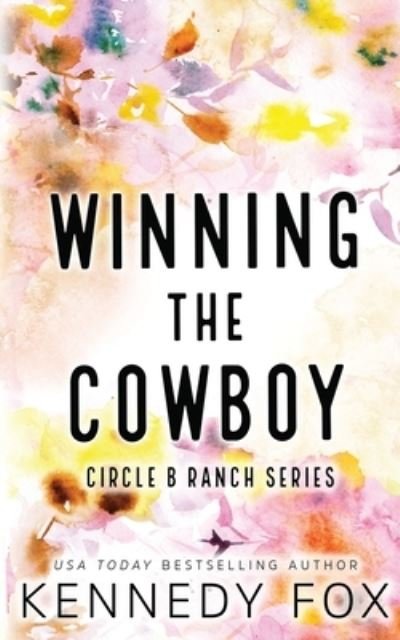 Cover for Kennedy Fox · Winning the Cowboy (Bok) [Special edition] (2022)
