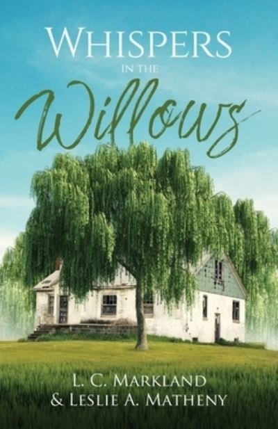 Cover for L C Markland · Whispers in the Willows (Paperback Bog) (2019)