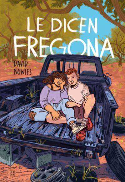 Cover for David Bowles · Dicen Fregona / They Call Her Fregona (N/A) (2023)