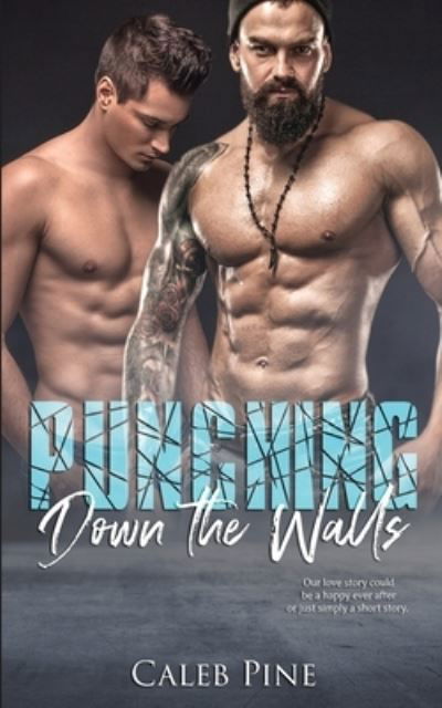 Caleb Pine · Punching Down the Walls (Paperback Book) (2020)