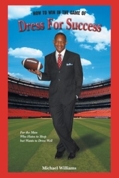 Cover for Michael Williams · How To Win In The Game Of Dress For Success (Paperback Bog) (2021)