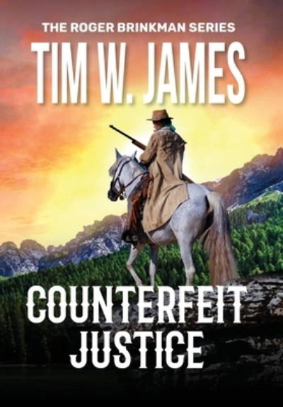 Cover for Tim James · Counterfeit Justice (Book) (2023)
