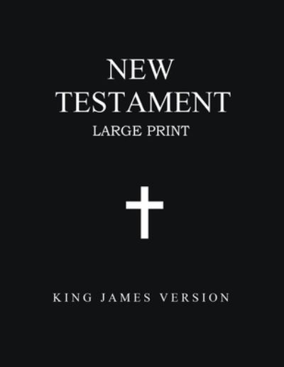 Cover for King James · New Testament (Large Print) (Paperback Book) (2019)