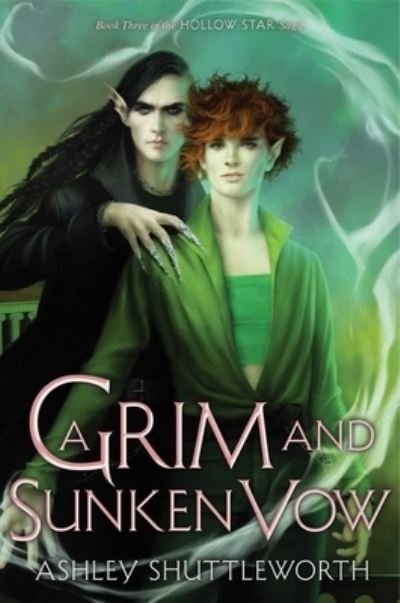 Cover for Ashley Shuttleworth · Grim and Sunken Vow (Book) (2023)