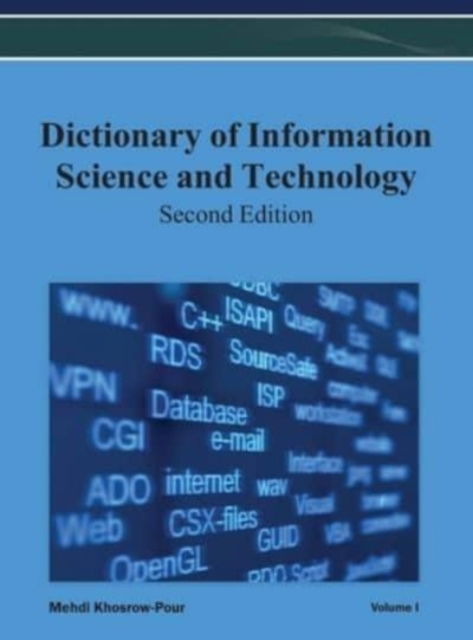 Cover for Irma · Dictionary of Information Science and Technology (2nd Edition) Vol 1 (N/A) (2012)