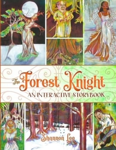 The Forest Knight - Shannon Lee - Libros - Lulu Press - 9781678031770 - 20 de febrero de 2022