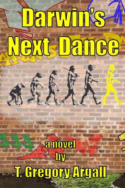 Cover for T Gregory Argall · Darwin's Next Dance (Taschenbuch) (2019)