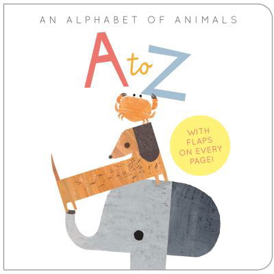 A to Z: An Alphabet of Animals - Harriet Evans - Książki - Tiger Tales. - 9781680106770 - 14 września 2021