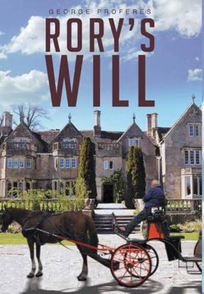 Cover for George Pr · Rory's Will (Hardcover Book) (2015)