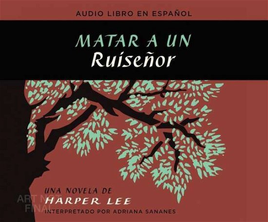 Matar a Un Ruisenor - Harper Lee - Musik - HarperCollins Espanol on Dreamscape Audi - 9781681419770 - 15. september 2015