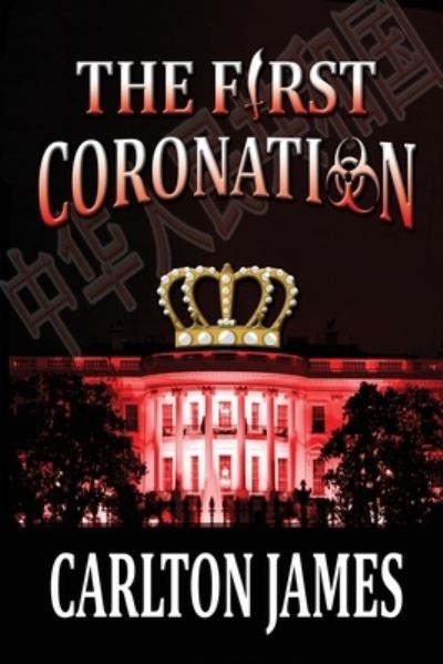 Cover for Carlton James · The First Coronation (Paperback Book) (2020)