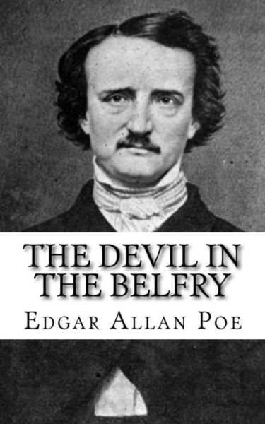 Cover for Edgar Allan Poe · The Devil in the Belfry (Paperback Bog) (2018)