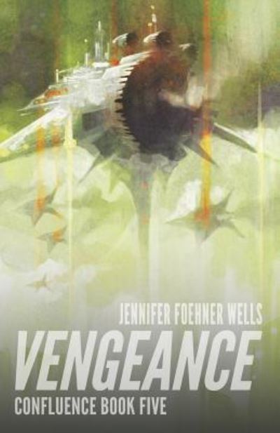 Cover for Jennifer Foehner Wells · Vengeance (Paperback Book) (2018)