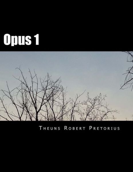 Cover for Theuns Robert Pretorius B M · Opus 1 (Paperback Book) (2018)