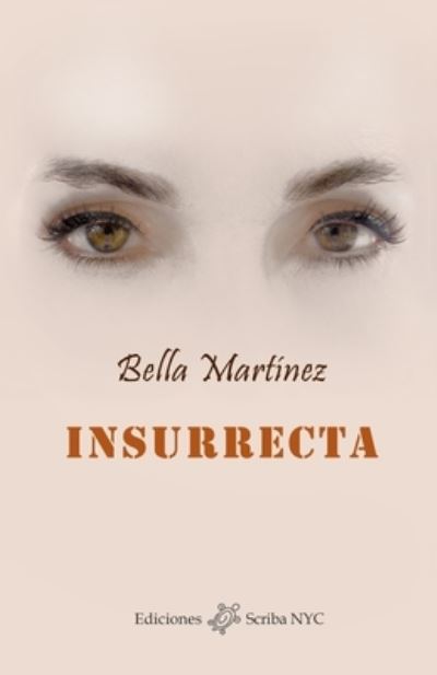 Cover for Bella Martinez · Insurrecta (Paperback Book) (2020)