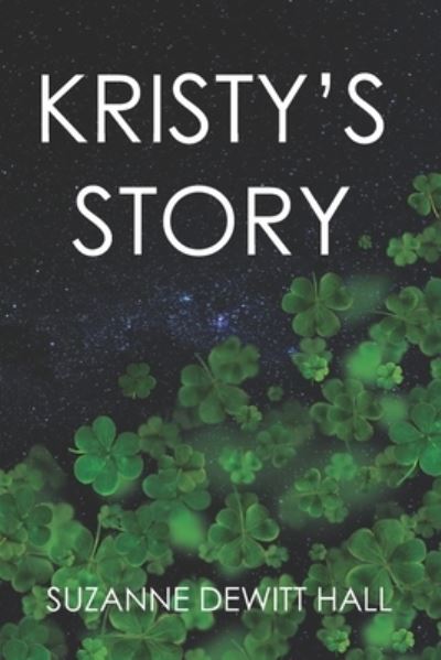 Cover for Suzanne DeWitt Hall · Kristy's Story (Book) (2022)