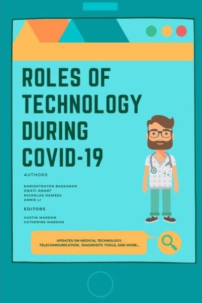 Cover for Kanishtrayen Baskaran · Roles of Technology During Covid-19 (Paperback Book) (2020)