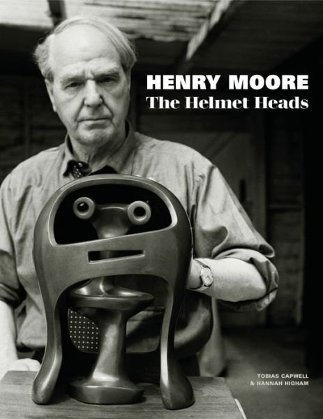Cover for Tobias Capwell · Henry Moore: The Helmet Heads (Paperback Book) (2019)