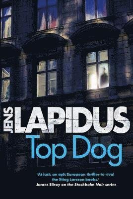 Cover for Jens Lapidus · Top Dog - Stockholm Noir (Paperback Bog) [Export / Airside edition] (2018)