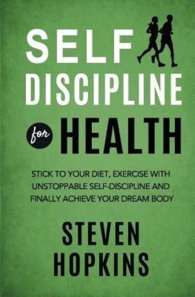 Cover for Steven Hopkins · Self Discipline for Health (Paperback Book) (2019)